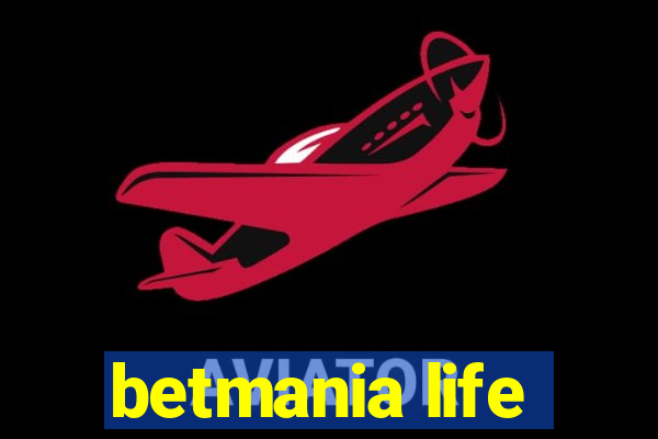 betmania life